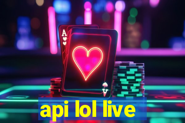 api lol live